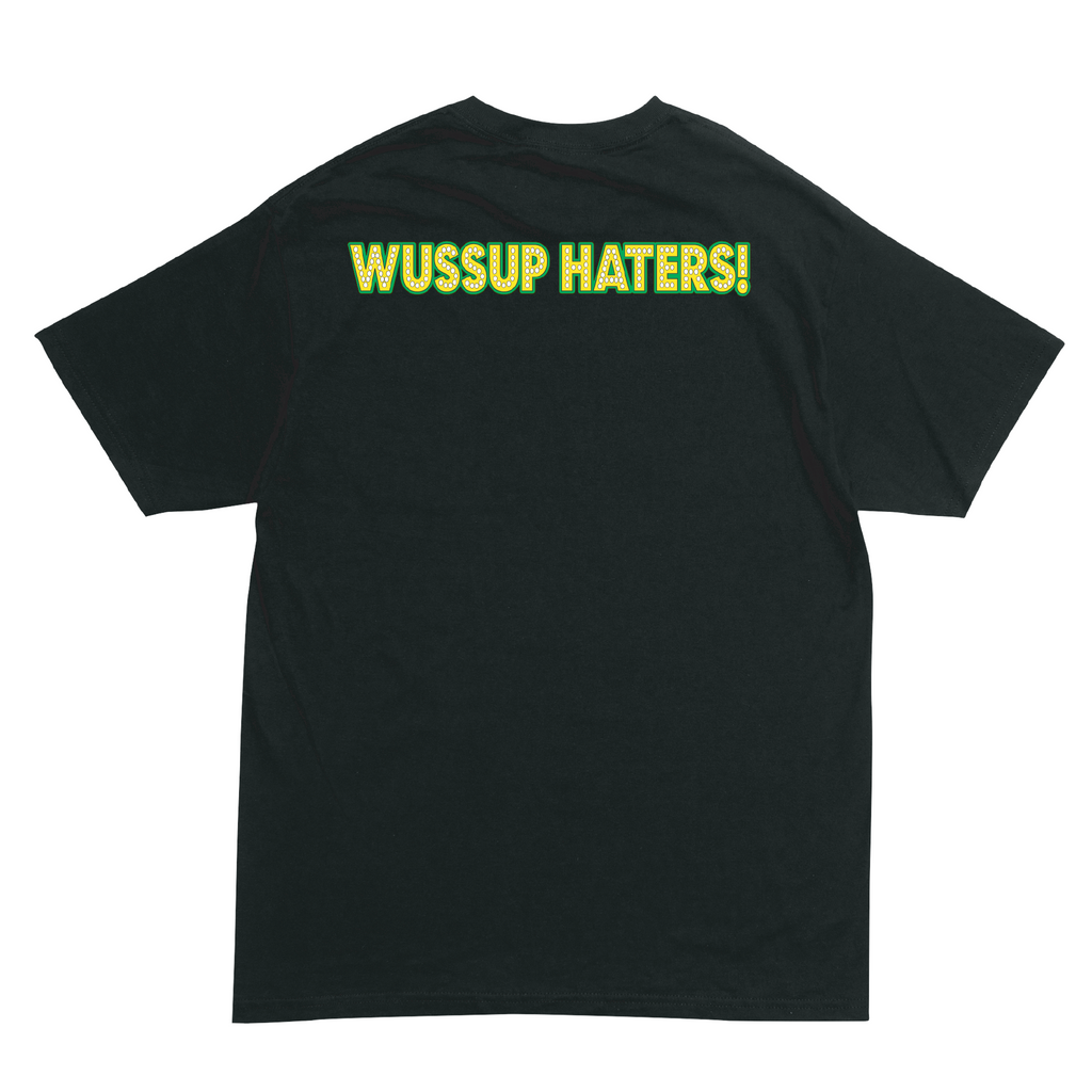 Wassup Haters Tee Black